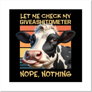 Cow Let Me Check My Giveashitometer Nope Nothing Posters and Art